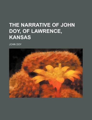 9781151552310: The Narrative of John Doy, of Lawrence, Kansas