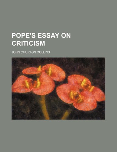 Pope's Essay on Criticism (9781151553157) by Collins, John Churton
