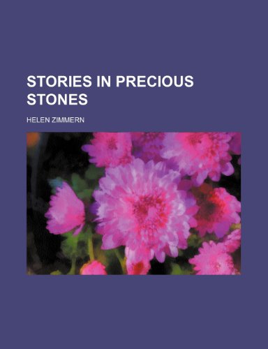 Stories in precious stones (9781151557599) by Zimmern, Helen