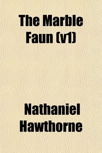 The Marble Faun (V1) (9781151559401) by Hawthorne, Nathaniel