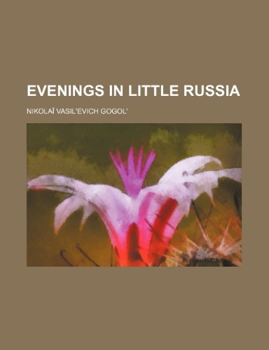 Evenings in little Russia (9781151560377) by Gogolâ€², NikolaÄ­ Vasilâ€²evich