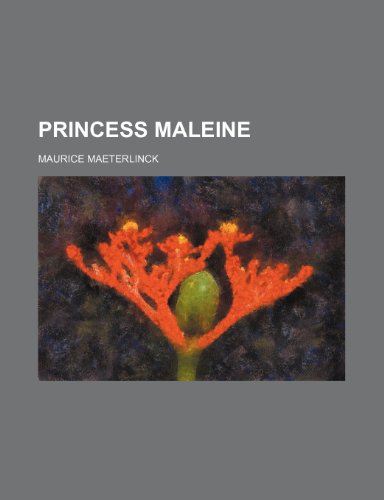 Princess Maleine (9781151564467) by Maeterlinck, Maurice