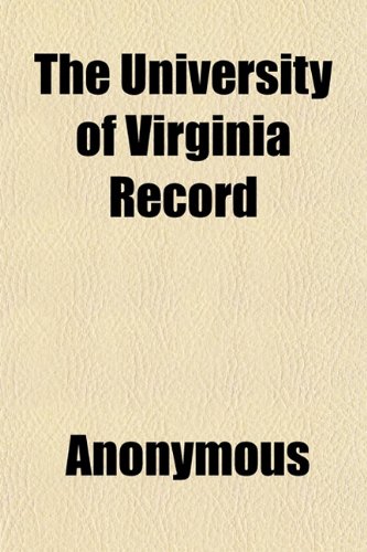 The University of Virginia Record (Volume 5) (9781151567192) by Virginia, University Of