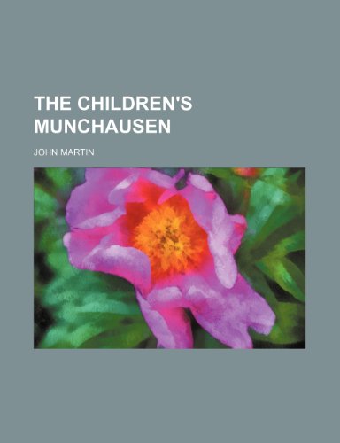 The Children's Munchausen (9781151578815) by Martin, John
