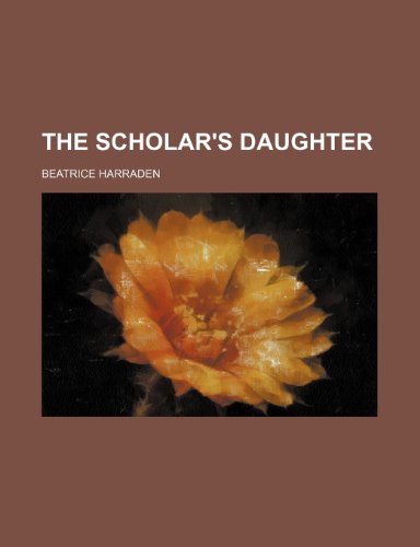 The Scholar's Daughter (9781151593214) by Harraden, Beatrice