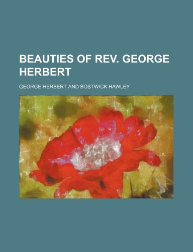 Beauties of Rev. George Herbert (9781151598547) by Herbert, George