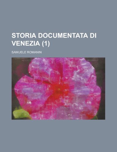 9781151606778: Storia Documentata Di Venezia (1)
