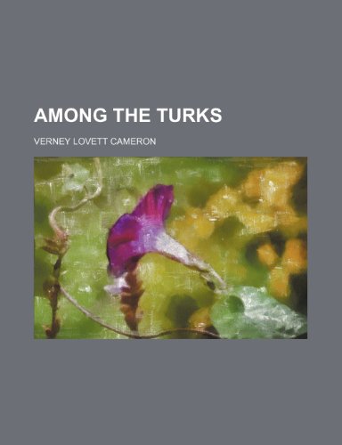 Among the Turks (9781151606846) by Cameron, Verney Lovett