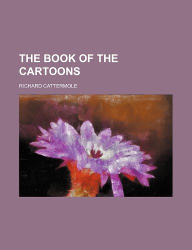 The Book of the Cartoons (9781151609250) by Cattermole, Richard