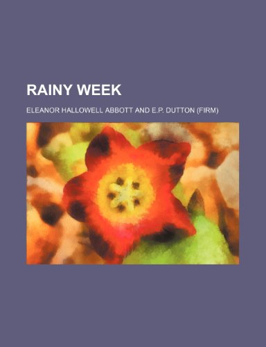 Rainy Week (9781151616777) by Abbott, Eleanor Hallowell