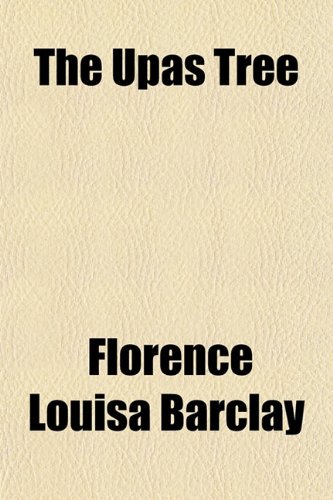 The Upas Tree (9781151629845) by Barclay, Florence Louisa