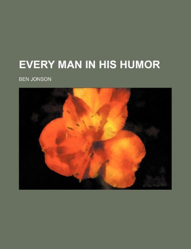 Every man in his humor (9781151634412) by Jonson, Ben