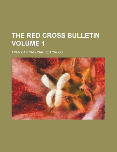 9781151637611: The Red Cross bulletin Volume 1