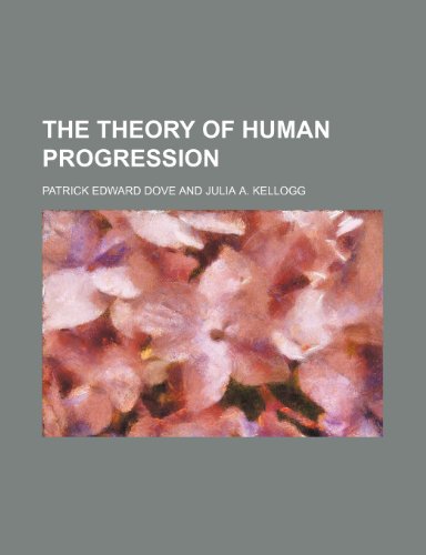 Stock image for The Theory of Human Progression for sale by Prominent Books