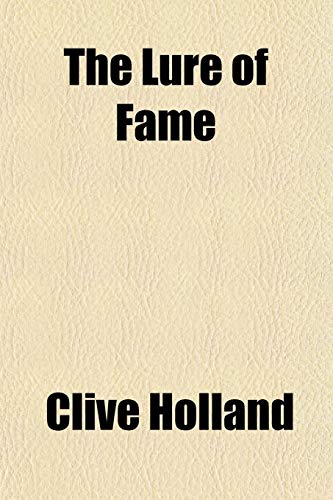 The Lure of Fame (9781151674210) by Holland, Clive