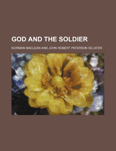 God and the Soldier (9781151683144) by Maclean, Norman