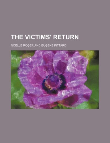 The victims' return (9781151690586) by Roger, NoÃ«lle