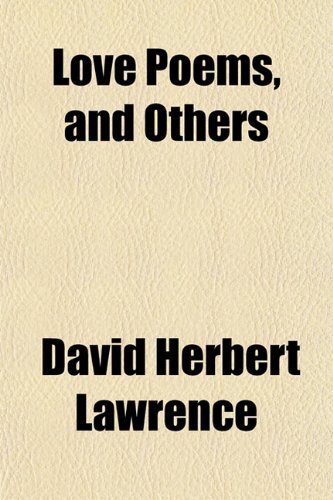 Love Poems, and Others (9781151694522) by Lawrence, David Herbert