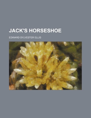 Jack's Horseshoe (9781151704665) by Ellis, Edward Sylvester