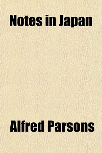 Notes in Japan (9781151713131) by Parsons, Alfred