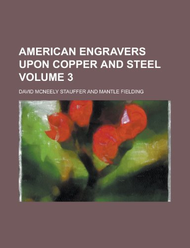 9781151734051: American Engravers Upon Copper and Steel (Volume 2)