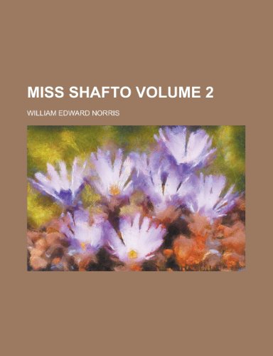 Miss Shafto (Volume 2) (9781151744005) by Norris, John Ed.; Norris, John Ed