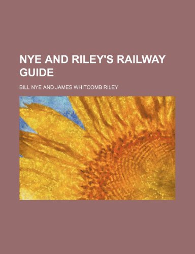 Nye and Riley's railway guide (9781151758644) by Nye, Bill