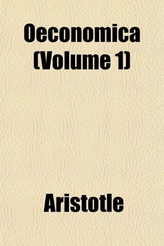 Oeconomica (Volume 1) (9781151761477) by Aristotle