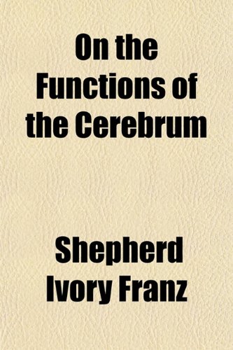 9781151765963: On the Functions of the Cerebrum
