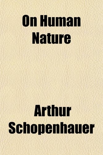 On Human Nature (9781151766151) by Schopenhauer, Arthur