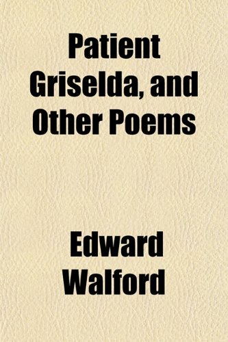 9781151775528: Patient Griselda, and Other Poems