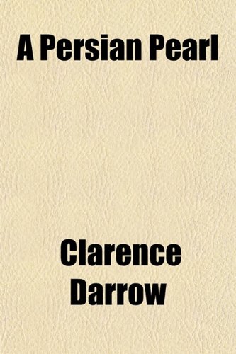 A Persian Pearl (9781151777911) by Darrow, Clarence