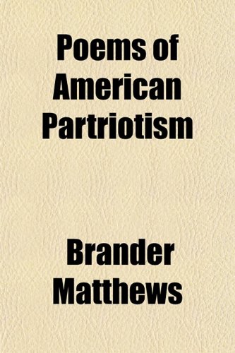 Poems of American Partriotism (9781151787385) by Matthews, Brander