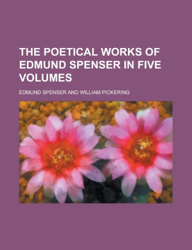 The Poetical Works of Edmund Spenser in Five Volumes (Volume 5) (9781151789761) by Spenser, Edmund