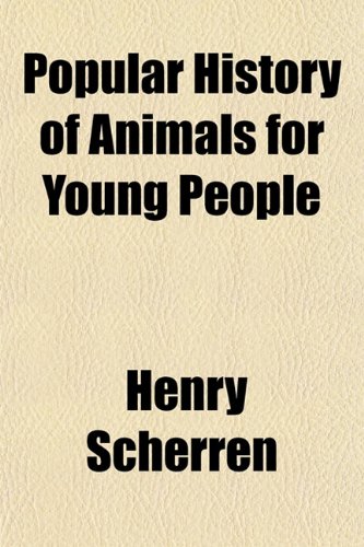 9781151793157: Popular History of Animals for Young People