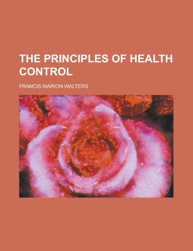The Principles of Health Control (9781151799265) by Walters