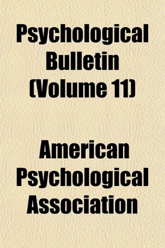 Psychological Bulletin (Volume 11) (9781151802170) by Association, American Psychological