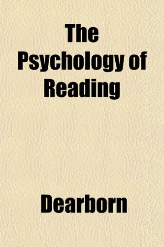 The Psychology of Reading (9781151802804) by Dearborn