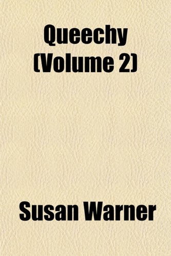 Queechy (Volume 2) (9781151804921) by Warner, Susan