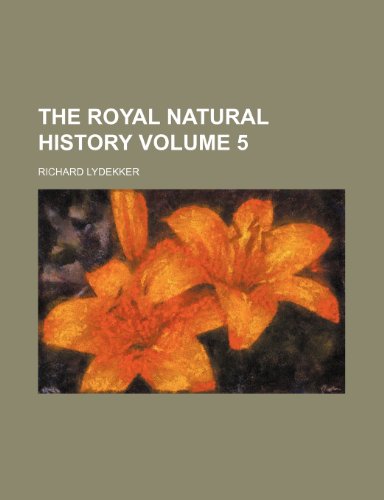 The royal natural history Volume 5 (9781151814517) by Lydekker, Richard