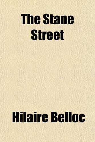 The Stane Street (9781151822734) by Belloc, Hilaire