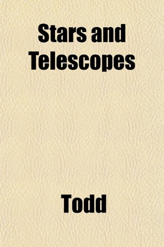 Stars and Telescopes (9781151823175) by Todd
