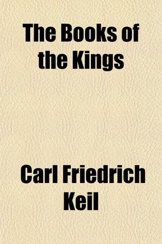 The Books of the Kings (9781151831033) by Keil, Carl Friedrich