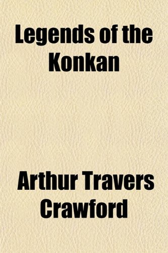 9781151837554: Legends of the Konkan