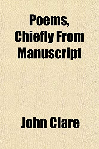 Poems, Chiefly From Manuscript (9781151837721) by Clare, John