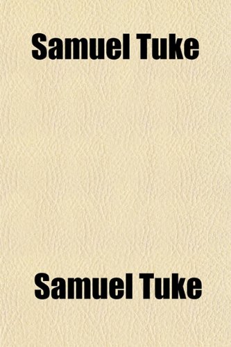 Samuel Tuke (9781151849779) by Tuke, Samuel