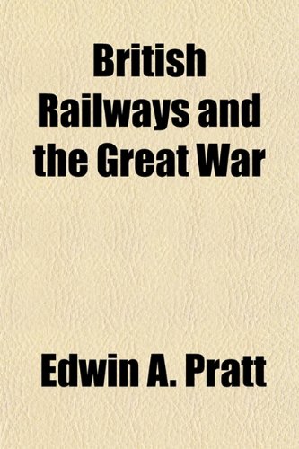Stock image for British Railways and the Great War for sale by WorldofBooks