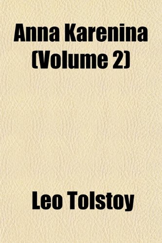 Anna KarÃ©nina (Volume 2) (9781151888921) by Tolstoy, Leo