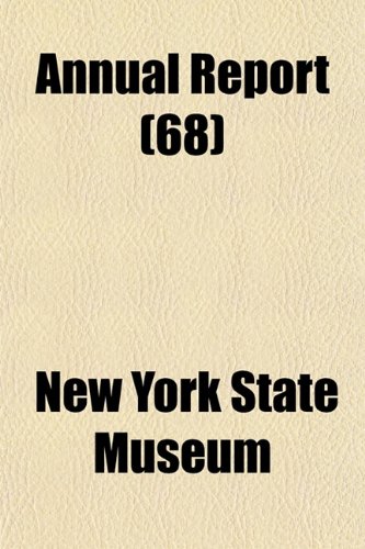 Annual Report (68) (9781151890443) by Museum, New York State