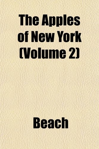 The Apples of New York (Volume 2) (9781151895271) by Beach